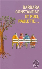 Barbara Constantine, Barbara Constantine, Barbara (1955-....) Constantine, Constantine-b - Et puis, Paulette...
