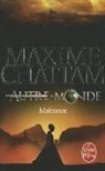 Maxime Chattam, Maxime (1976-....) Chattam, Chattam-m, Maxime Chattam - Autre-monde. Vol. 2. Malronce