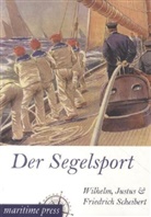 Fr Scheibert, Friedrich Scheibert, Justu Scheibert, Justus Scheibert, Wilhel Scheibert, Wilhelm Scheibert - Der Segelsport