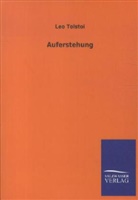Leo Tolstoi, Leo N. Tolstoi - Auferstehung