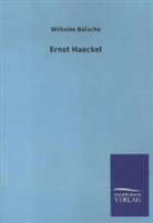 Wilhelm Bölsche - Ernst Haeckel
