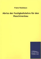 Franz Reuleaux, Erich Wittke - Abriss der Festigkeitslehre für den Maschinenbau