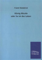 Frank Wedekind - König Nicolo