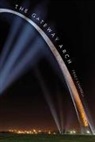 Tracy Campbell, Campbell Tracy - Gateway Arch