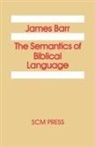 James Barr - The Semantics of Biblical Language