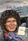 Ted Hammond, Megan Stine, Who HQ, Ted Hammond - Who Was Sally Ride?