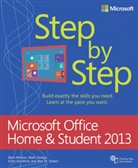 Mar Dodge, Mark Dodge, Bet Melton, Beth Melton, Ben Schorr, Ben M et al Schorr... - Microsoft® Office Home & Student 2013 Step by Step