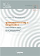 Torsten Cott, Anne Fanenbruck, Sonja Hartmann, Liliane Holland-Reichert, Michael Kaden, Ansgar Klein... - Qualitätsentwicklung in Bürgermedien