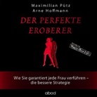 Arne Hoffmann, Maximilian Pütz, Maximilian Pütz - Der perfekte Eroberer, 6 Audio-CDs (Hörbuch)