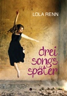 Lola Renn - Drei Songs später