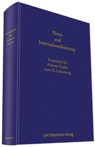 Wolfgang Baumann, Peter Limmer, André Schwachtgen, Wolfgang Baumann, Peter Limmer, André Schwachtgen - Notar und Internationalisierung