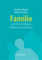 Ursula Boss-Nünning, Margit Stein, Ursul Boos-Nünning, Ursula Boos-Nünning, Stein, Stein... - Familie als Ort von Erziehung, Bildung und Sozialisation