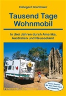 Hildegard Grünthaler - Tausend Tage Wohnmobil