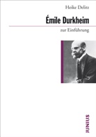 Heike Delitz - Émile Durkheim zur Einführung