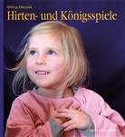 Wilma Ellersiek, Charlotte Fischer, Ingri Weidenfeld, Ingrid Weidenfeld - Hirten- und Königsspiele für den Kindergarten