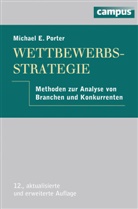 Michael E Porter, Michael E. Porter, Volker Brandt, Thomas Carl Schwoerer - Wettbewerbsstrategie