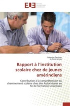 Robert Gauthier, Roberto Gauthier, Jo-Anni Joncas - Rapport a l institution scolaire