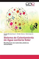 Alfred Esteves, Alfredo Esteves, López D, Maria López de Aisain, Virgini Miranda Gassull, Virginia Miranda Gassull - Sistema de Calentamiento de Agua sanitaria Solar