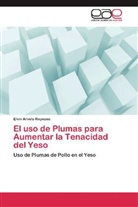 Elvin Arvelo Reynoso - El uso de Plumas para Aumentar la Tenacidad del Yeso