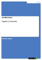Jan Marschner - English in Australia