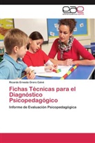 Ricardo Ernesto Orero Calvé - Fichas Técnicas para el Diagnóstico Psicopedagógico