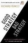 Richard Rumelt, Rumelt Richard - Good Strategy/Bad Strategy: The Difference and Why It Matters