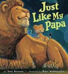 Toni Buzzeo, Toni/ Wohnoutka Buzzeo, Mike Wohnoutka, Toni Buzzeo, Mike Wohnoutka - Just Like My Papa