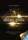 Mike Slaughter - Shiny Gods