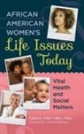 Catherine Collins, Catherine Fisher Collins, Catherine Collins, Catherine Fisher Collins, Collins Catherine Fisher - African American Women's Life Issues Today