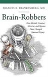 Frances Frankenburg, Frances R. Frankenburg - Brain-Robbers