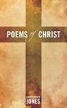 Christopher Jones - Poems of Christ