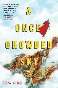Tom King, Tom/ Fowler King, Tom Fowler - A Once Crowded Sky