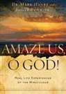 Dr Mark Hanby, Mark Hanby, Mark/ Roth Hanby, Roger Roth, Sr. Roger Roth - Amaze Us, O God!