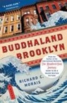 Richard C. Morais - Buddhaland Brooklyn