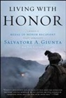 Sal Giunta, Sal/ Layden Giunta, Salvatore Giunta, Salvatore A. Giunta, Joe Layden - Living With Honor