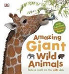 DK Publishing, Inc. (COR) Dorling Kindersley, Marie Greenwood, PUBLISHING DK, Peter Minister - Amazing Giant Wild Animals