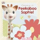 DK, Dk Publishing, Inc. Dorling Kindersley, Dawn Sirett - Peekaboo Sophie!