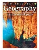 DK, DK&gt;, Inc. (COR) Dorling Kindersley, John Woodward - Geography: A Visual Encyclopedia