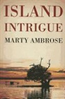 Martha Ambrose, Marty Ambrose - Island Intrigue