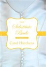 Hutchens, Carol Hutchens, T. Ed. Hutchens - The Substitute Bride