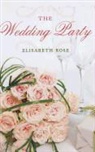 Elisabeth Rose - The Wedding Party