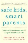 Elizabeth Bailey, Rebecca Bailey, Rebecca/ Bailey Bailey, RebeccaBailey Bailey - Safe Kids, Smart Parents