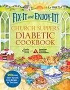 American Diabetes Association, Phyllis Good, Phyllis Pellman Good, Phyllis Pellman/ American Diabetes Associati Good, Pellman Good Phyllis - Fix-It and Enjoy-It! Church Suppers Diabetic Cookbook