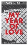 Paul Nizon, Jean M. Snook - My Year of Love