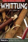 Chris Lubkemann, Lubkemann Chris - Little Book of Whittling