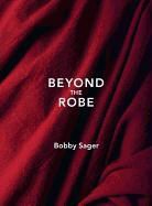 Bryce Johnson, Matthieu Ricard, Bobby Sager, Bobby/ Thurman Sager, Robert Thurman, Ken Tsunoda - Beyond the Robe