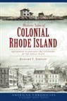 Richard V Simpson, Richard V. Simpson - Historic Tales of Colonial Rhode Island