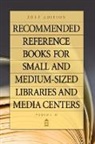 UNKNOWN - Recommended Reference Books for Small and Medium-Sized Libraries and Media Centers