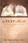 Mike Higton, Mike/ Muers Higton, HIGTON MIKE MUERS RACHEL, Rachel Muers - The Text in Play