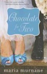 Maria Murnane - Chocolate for Two